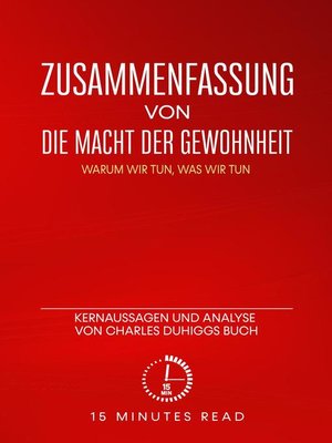 cover image of Die Macht der Gewohnheit: Warum wir tun, was wir tun: Kernaussagen und Analyse von Charles Duhiggs Buch
